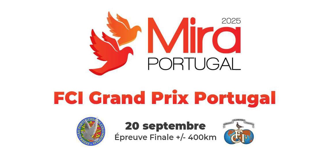 Championnats Internationaux de Colombophilie – FCI Grand Prix - Mira 2025 - Portugal (FPC)