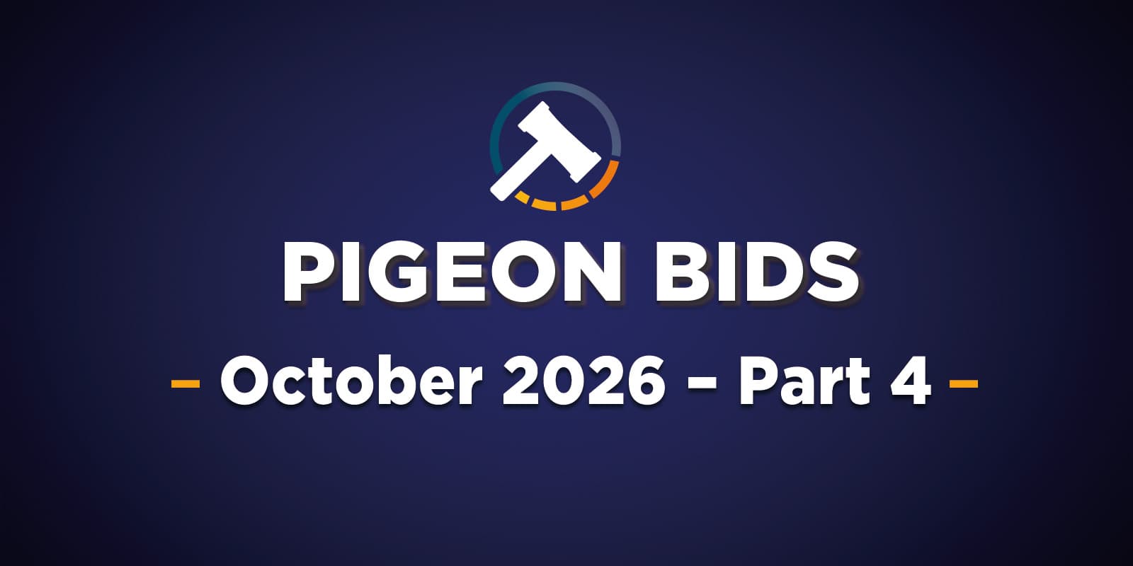 Pigeon Bids October 2026 - Part 4